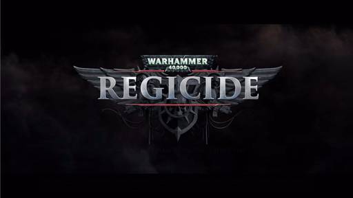 Warhammer 40,000: Regicide - Warhammer 40,000: Regicide — продолжение.