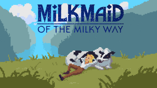 Milkmaid of the Milky Way - Текстовое прохождение