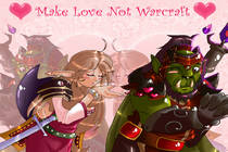 Пожалуйста "Make love not Warcraft"